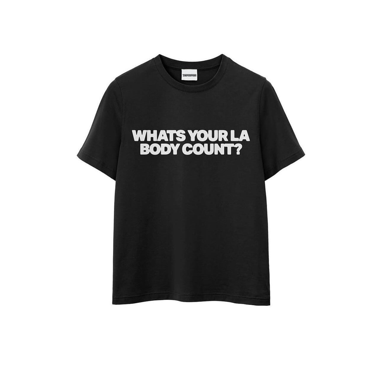 WHATS YOUR LA BODY COUNT?  TEE SHIRT